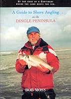 A Guide to Shore Angling on the Dingle Peninsula 0954046633 Book Cover