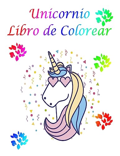 Unicornio Libro de Colorear: Niza para colorear libro - 100 Mágico páginas con unicornios, Para las edades para niños 4-8 (Spanish Edition)
