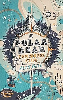 The Polar Bear Explorers Club Collection 5 Books Set By Alex Bell