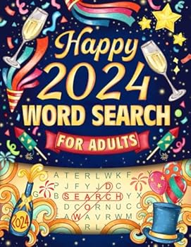 Paperback Happy 2024: Word Search Puzzles for Adults about Various Themes of New Year to Relax and Relieve Stress Book