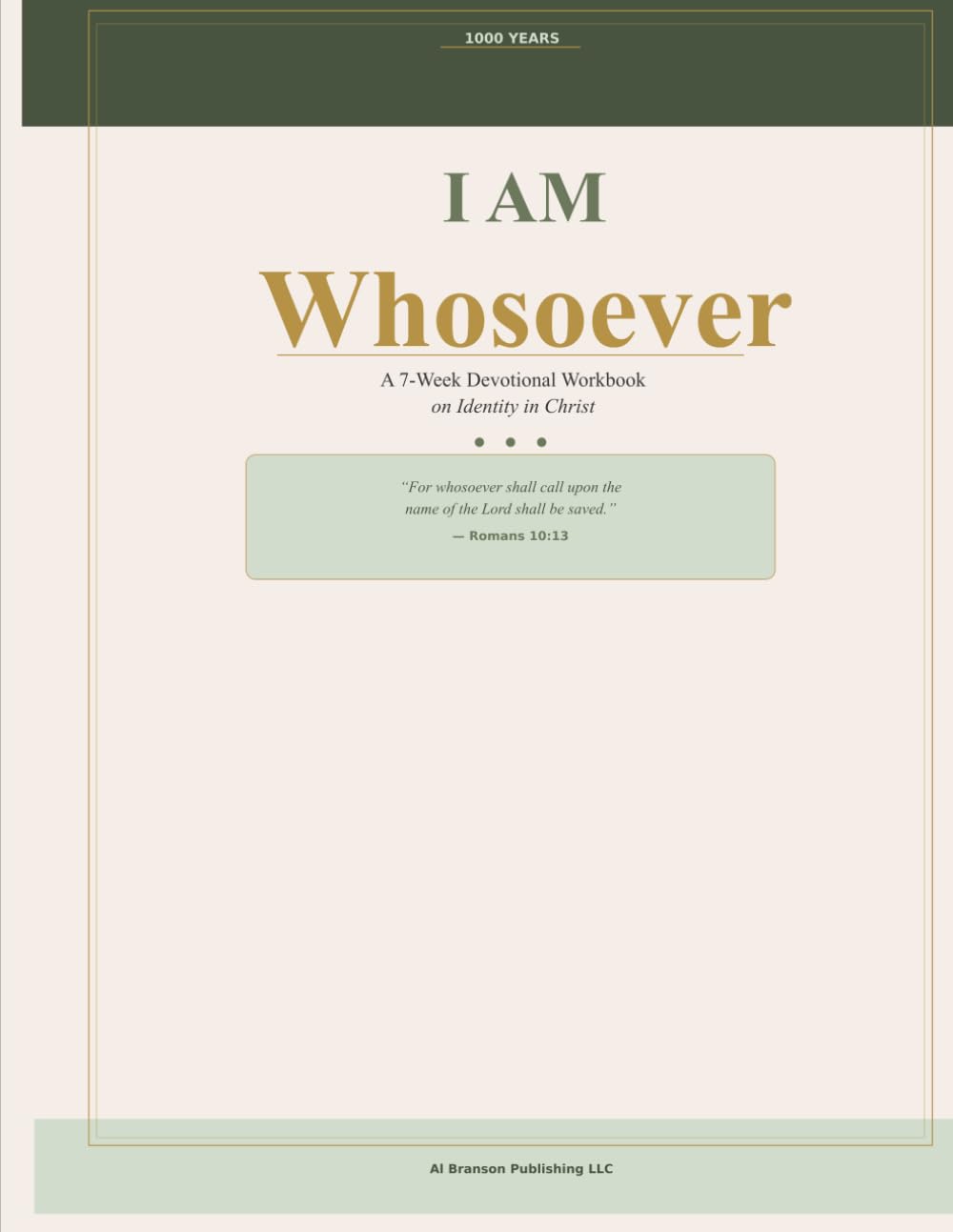 I Am Whosoever: A 7-Week Devotional Workbook on Identity in Christ