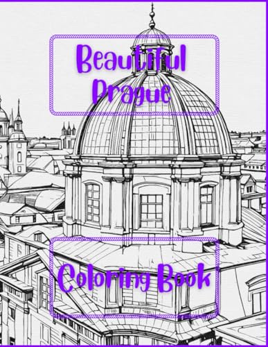Beautiful Prague, Coloring Book: Includes 40 stunning sketches
