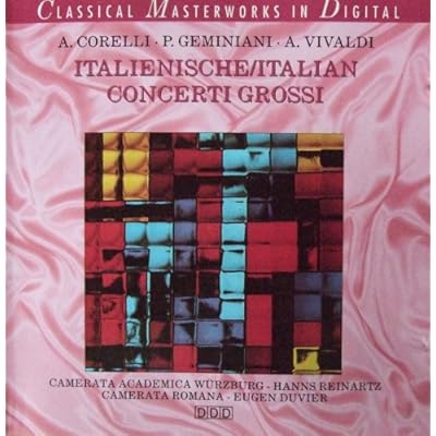 Corelli / Geminiani / Vivaldi: Italian Concerti Grossi