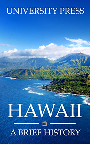 Hawaii: A Brief History (English Edition)