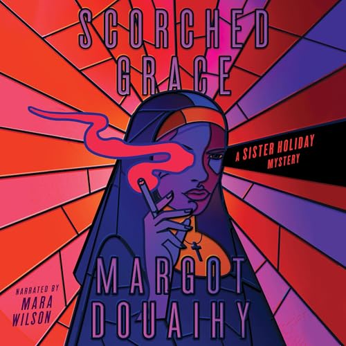 Audiobook: Scorched Grace by Margot Douaihy episode artwork