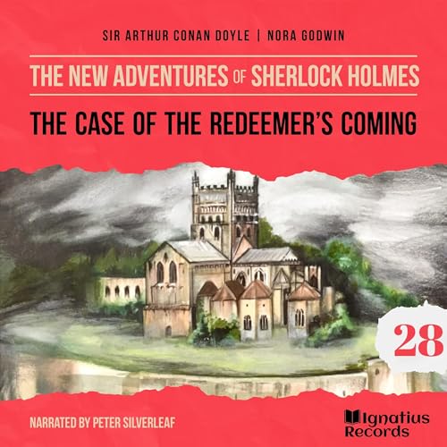 The Case of the Redeemer's Coming Audiolibro Por Sir Arthur Conan Doyle, Nora Godwin arte de portada