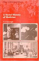 Social History of Medicine (Themes in British Social History) 0582483948 Book Cover