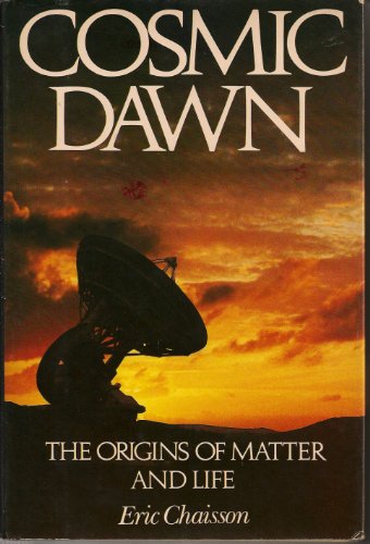 Preisvergleich Produktbild COSMIC DAWN : THE ORIGINS OF MATTER AND LIFE