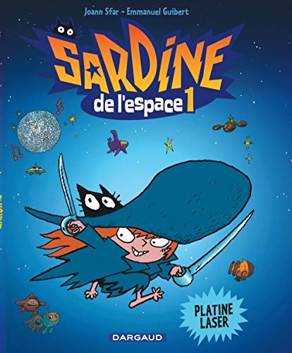 Sardine de l'espace - tome 1 - Platine Laser Sardine de l'espace - tome 1 - Platine Laser