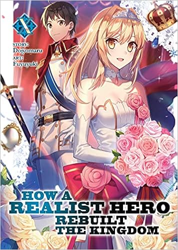 How a Realist Hero Rebuilt the Kingdom (Light Novel) Vol. 10 book cover