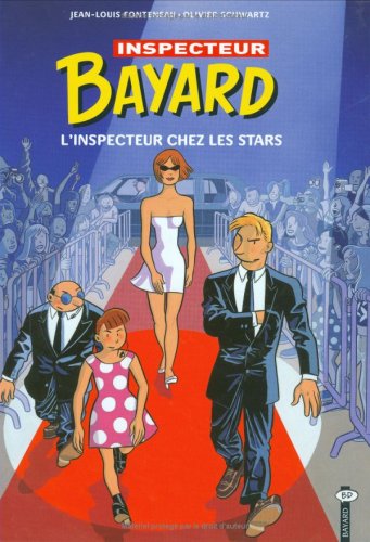 Les Enquêtes de l'inspecteur Bayard, tome 12 : L'Inspecteur chez les stars