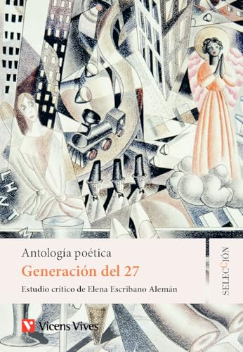 Generación del 27. Antología poética. Colección Selección (LITERATURA SELECCI?N)