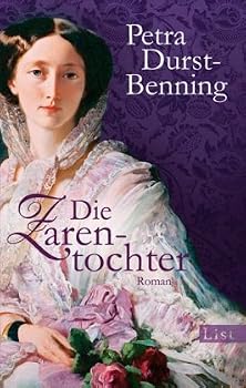 Die Zarentochter - Book #2 of the Die Zarentochter-Saga