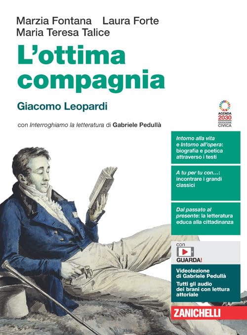  L\'ottima compagnia. Giacomo Leopardi. Per le Scuole superiori. Con e-book. Con espansione online