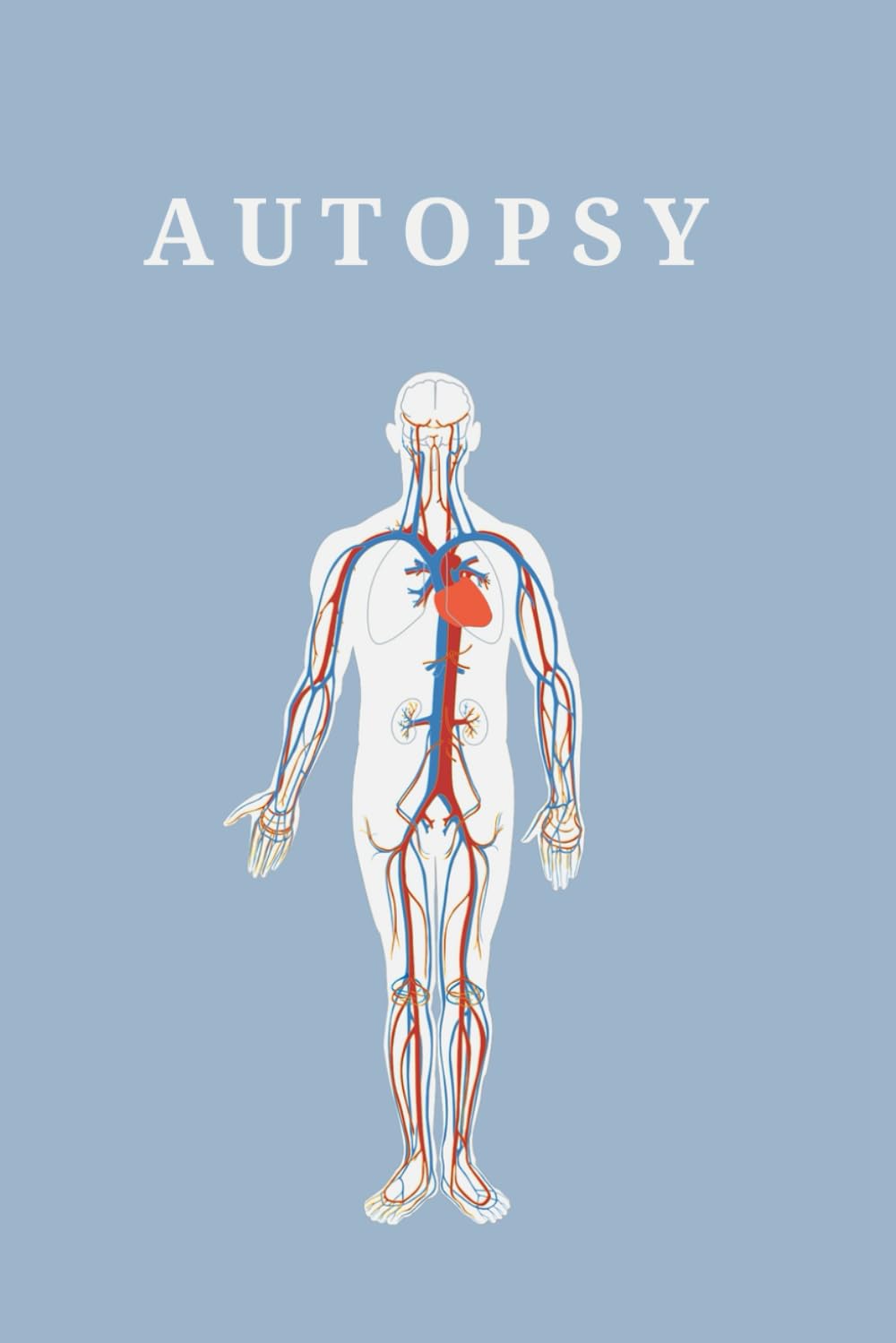 Autopsy book: anatomy Human Cadavers notebook, Bodies, and the Making of a Medical Examiner