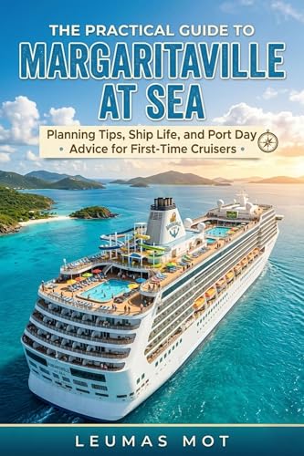 The Practical Guide to Margaritaville at Sea: Planning Tips, Ship Life, and Port Day Advice for First-Time Cruisers