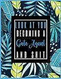  Look At You Becoming A Gate Agent And Shit: 2021-2022 Planner for Gate Agent, 2-Year Planner With Daily, Weekly, Monthly And Calendar (January 2021 through December 2022)