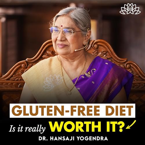 The Gluten-Free Diet: Is It Really Worth It? Good or Bad You Need to Know