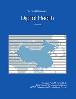 The 2023-2028 Outlook for Digital Health in China