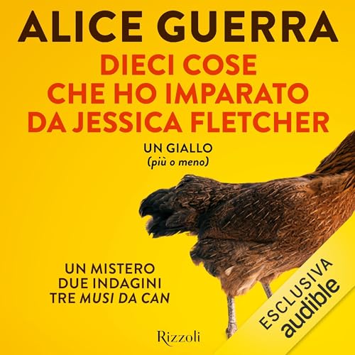 Dieci cose che ho imparato da Jessica Fletcher: Un mistero. Due indagini. Tre musi da can. Un giallo (più o meno)