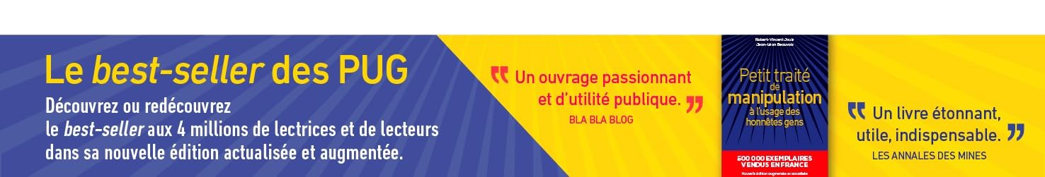Petit traité de manipulation à l'usage des honnêtes gens: Nouvelle édition augmentée et actualisée
