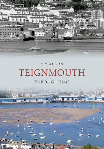 Teignmouth Through Time