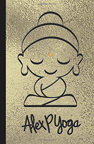 Alex P Yoga: Compact Lined Journal For Notes & Sequencing And Anything Else