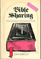 Bible Sharing; How to Grow in the Mystery of Christ 0818903864 Book Cover