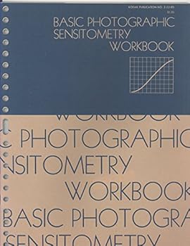Paperback Basic Photographic Sensitometry Workbook Book