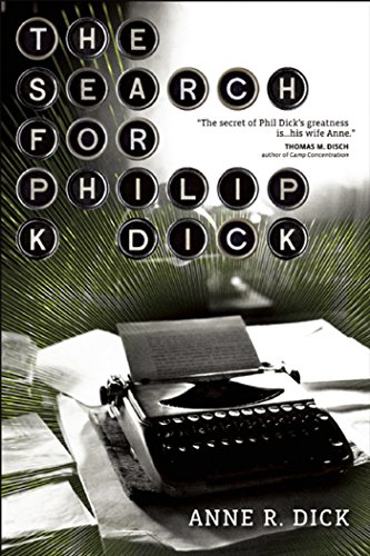 The Search for Philip K. Dick de [Anne R Dick]