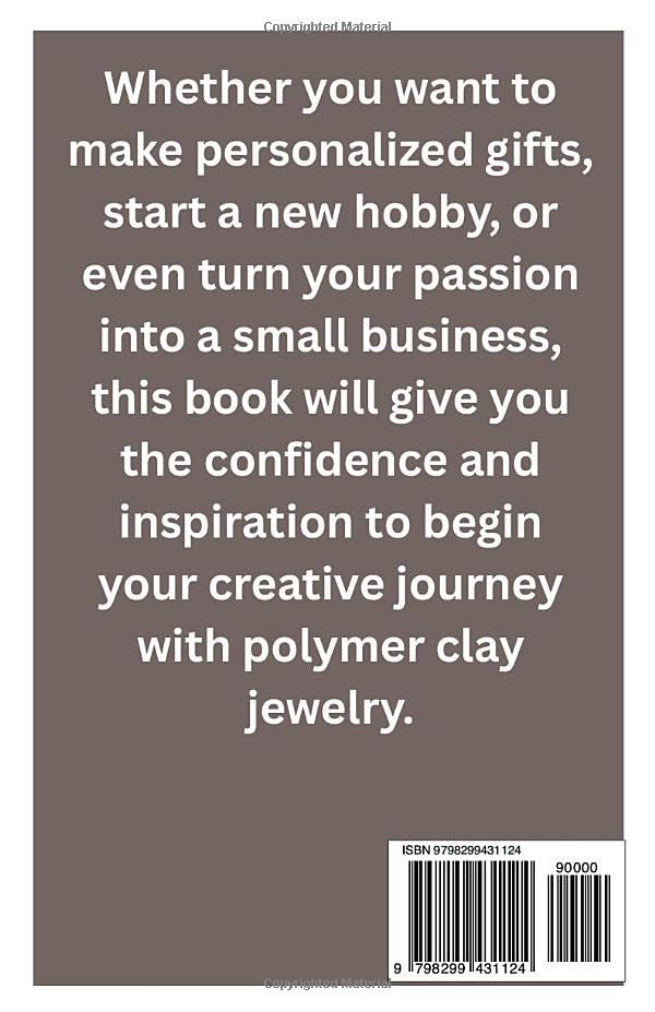 Clay Jewelry & Polymer Clay Projects for Beginners: Step-by-Step Guide to Crafting Beautiful Earrings, Necklaces, and Accessories with Simple Polymer Clay Techniques - Image 2