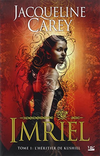Imriel, tome 1: l'Héritage de Kushiel