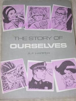 Unknown Binding The Story of Ourselves Book
