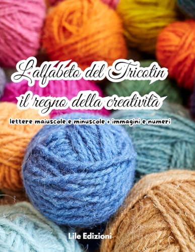 L'alfabeto del tricotin il regno della creatività: lettere maiuscole minuscole numeri immagin