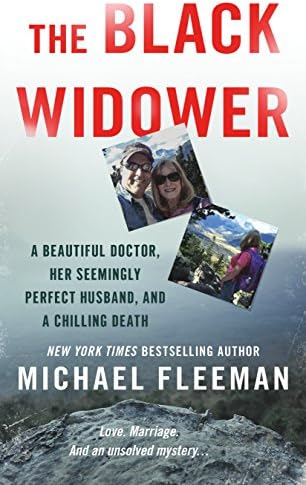 The Black Widower: A Beautiful Doctor, Her Seemingly Perfect Husband and a Chilling Death Mass Market Paperback – August 1, 2017