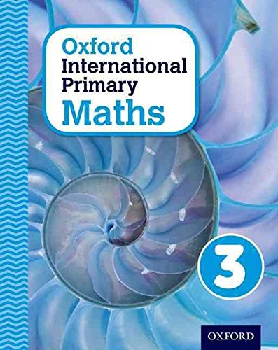 [Oxford International Primary Maths: Primary 4-11: Student Workbook 3: Primary 4-11] (By: Caroline Clissold) [published: November, 2014]