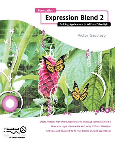 Foundation Expression Blend 2: Building Applications in WPF and Silverlight