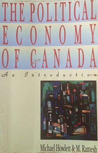 Political Economy of Canada (Oxford) 0771042337 Book Cover