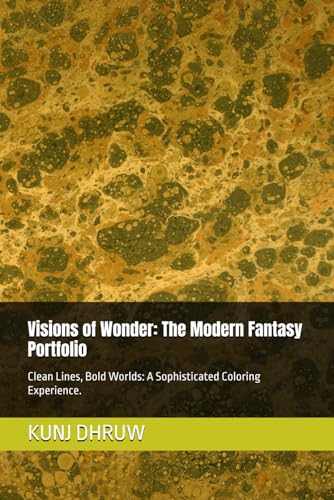 Visions of Wonder: The Modern Fantasy Portfolio: Clean Lines, Bold Worlds: A Sophisticated Coloring Experience.