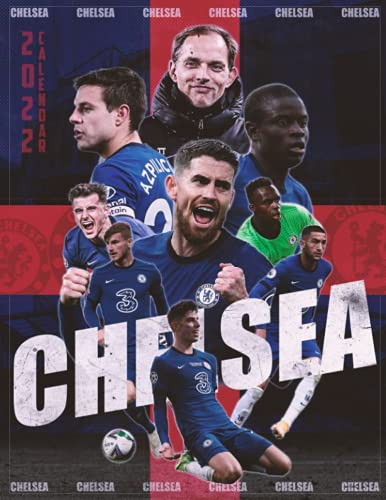 Chelsea 2022 Calendar: SPORT Calendar 2022-2023 â€“ 18 months â€“ BIG SIZE 17