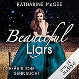  Gefährliche Sehnsucht: Beautiful Liars 2