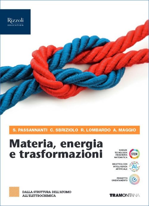 Materia, energia e traformazioni. Per il 2° biennio delle Scuole superiori. Con e-book. Con espansione online. Dalla struttura dell'atomo all'elettrochimica (Vol. 2)