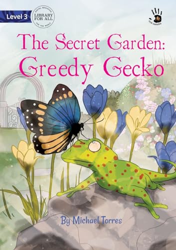 Our Yarning - The Secret Garden: Greedy Gecko