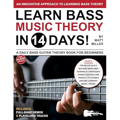 Learn Bass Music Theory in 14 Days: A Daily Bass Guitar Theory Book for Beginners&mdash;Scales, Chords, Modes, and More!
