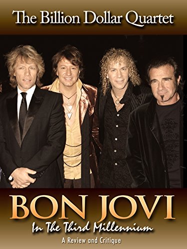 Bon Jovi - In The Third Millennium: The Billion Dollar Quartet