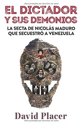 El Dictador Y Sus Demonios La Secta De Nicolas Maduro Que Secuestro A Venezuela Spanish Edition Buy Online In Dominica At Dominica Desertcart Com Productid 130944160 El Dictador Y Sus Demonios La Secta De Nicolas Maduro Que Secuestro A Venezuela Spanish Edition Buy Online In Dominica At Dominica Desertcart Com Productid 130944160
