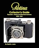 retinette 1b prix  Retina Collector\'s Guide 2nd ed: Fascicle 1: Retina and Retinette Cameras 1934-1941