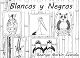 Blancos y Negros: Para Rocío, Aarón y Coke: Volume 11 (Cuentos personalizados)