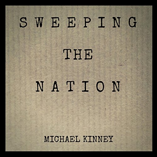 Sweeping the Nation Michael Kinney Digital Music