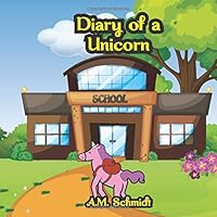 Diary Of A Unicorn 1672814162 Book Cover